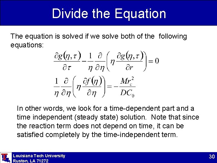 Divide the Equation The equation is solved if we solve both of the following