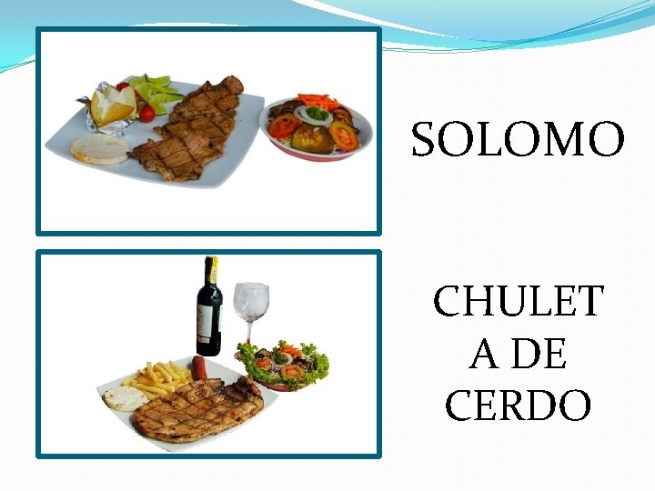 SOLOMO CHULET A DE CERDO 