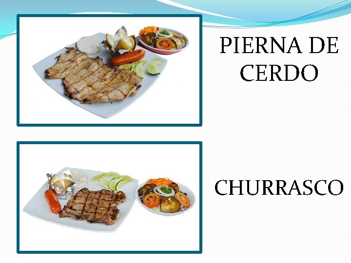 PIERNA DE CERDO CHURRASCO 