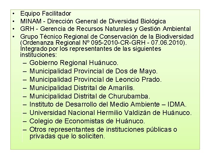  • • Equipo Facilitador MINAM - Dirección General de Diversidad Biológica GRH -