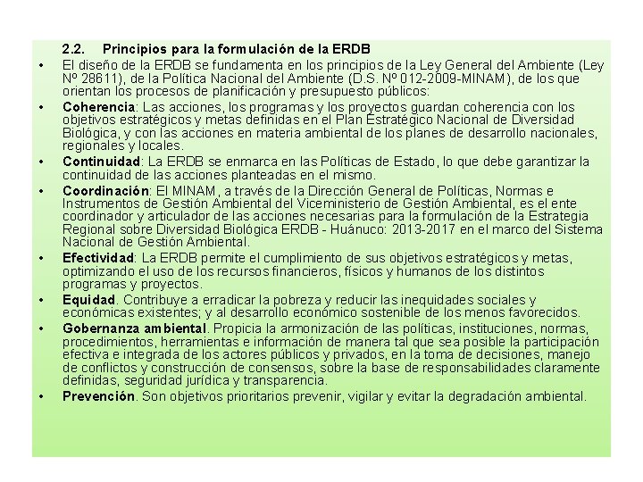  • • 2. 2. Principios para la formulación de la ERDB El diseño