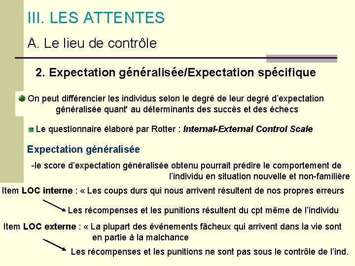 III. LES ATTENTES A. Le lieu de contrôle 2. Expectation généralisée/Expectation spécifique On peut