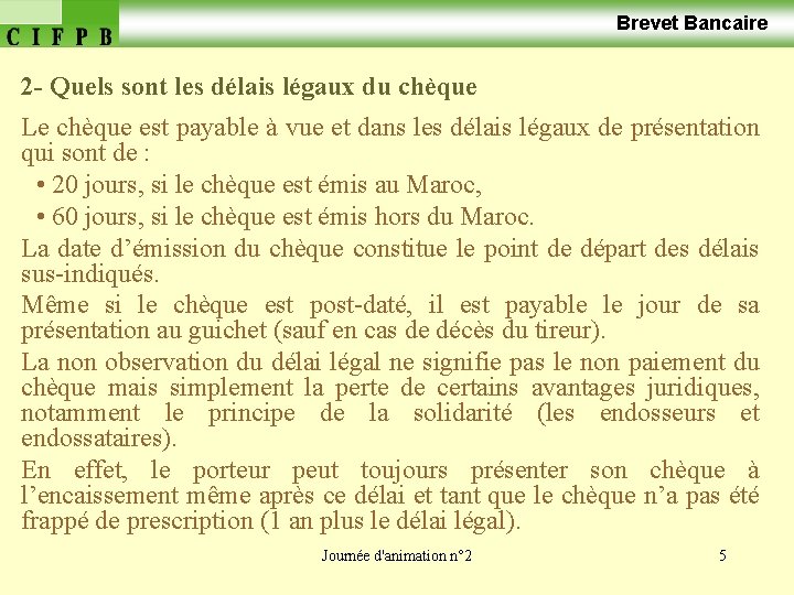  Brevet Bancaire 2 - Quels sont les délais légaux du chèque Le chèque