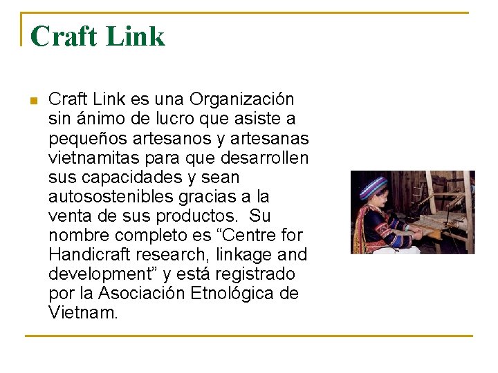 Craft Link n Craft Link es una Organización sin ánimo de lucro que asiste