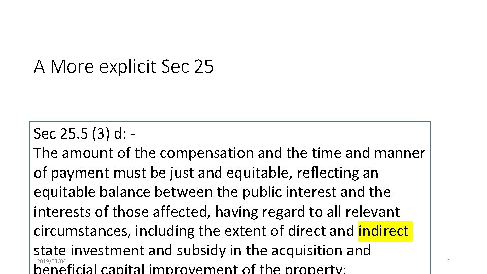 A More explicit Sec 25. 5 (3) d: - The amount of the compensation