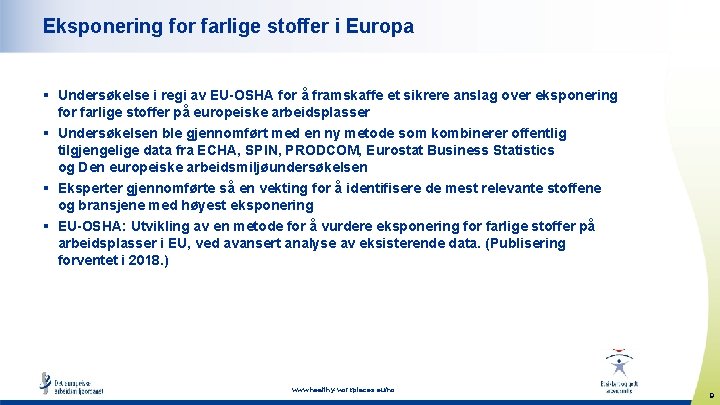 Eksponering for farlige stoffer i Europa § Undersøkelse i regi av EU-OSHA for å