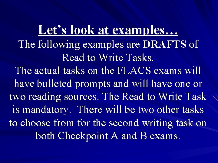 Let’s look at examples… The following examples are DRAFTS of Read to Write Tasks.