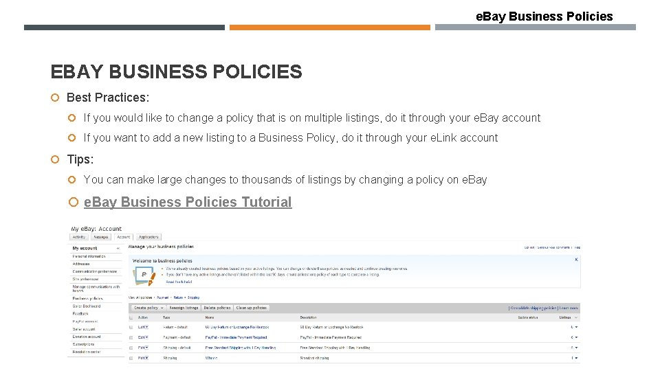 e. Bay Business Policies EBAY BUSINESS POLICIES Best Practices: If you would like to