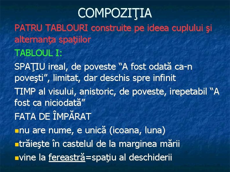 COMPOZIŢIA PATRU TABLOURI construite pe ideea cuplului şi alternanţa spaţiilor TABLOUL I: SPAŢIU ireal,