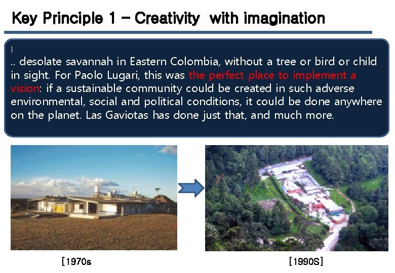 Key Principle 1 – Creativity with imagination I . . desolate savannah in Eastern