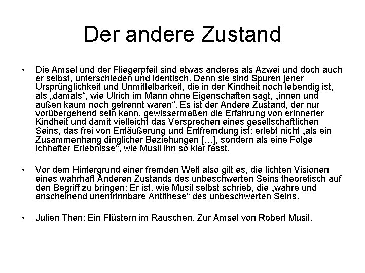 Der andere Zustand • Die Amsel und der Fliegerpfeil sind etwas anderes als Azwei