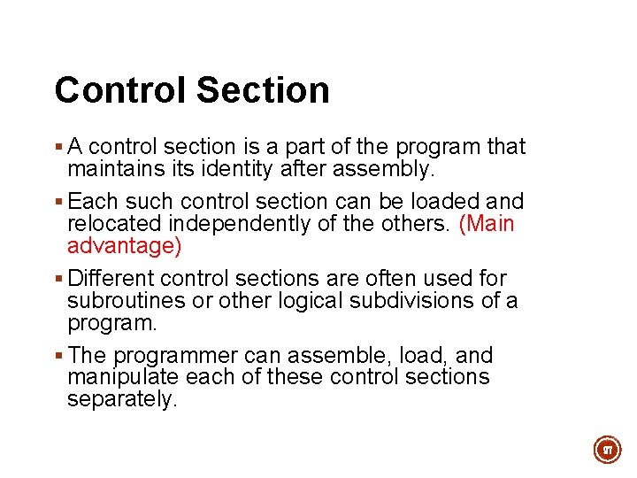 Control Section § A control section is a part of the program that maintains Control Section § A control section is a part of the program that maintains