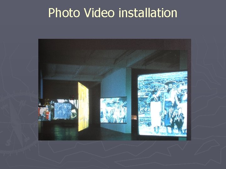 Photo Video installation 