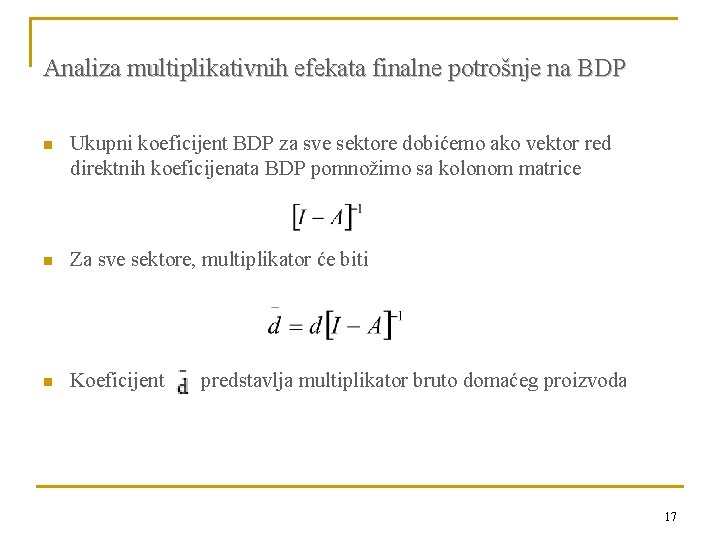 Analiza multiplikativnih efekata finalne potrošnje na BDP n Ukupni koeficijent BDP za sve sektore