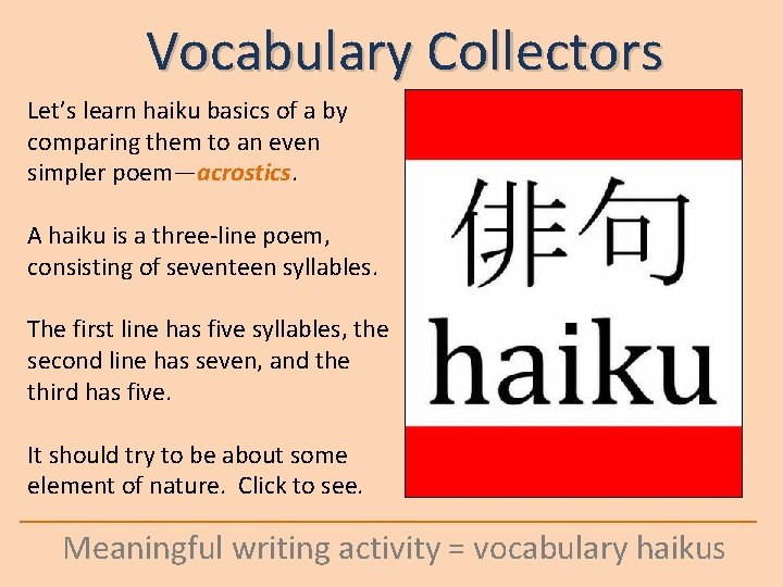 Vocabulary Collectors Let’s learn haiku basics of a by comparing them to an even