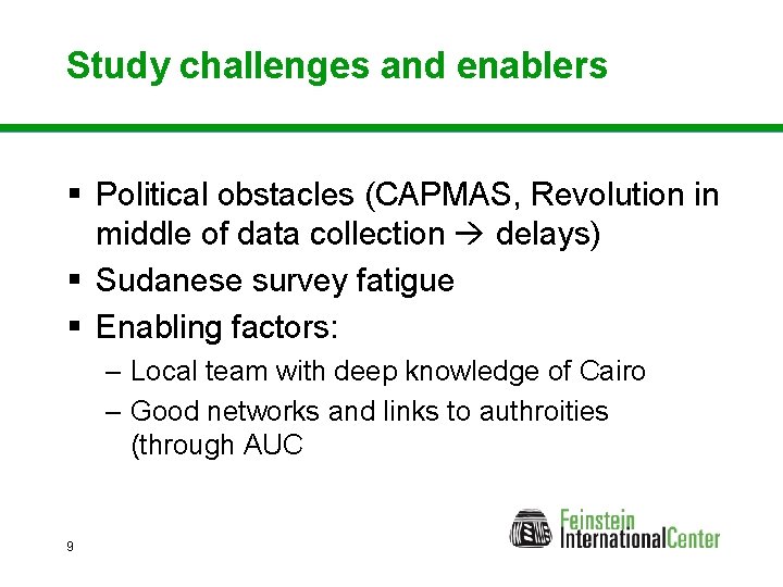 Study challenges and enablers § Political obstacles (CAPMAS, Revolution in middle of data collection