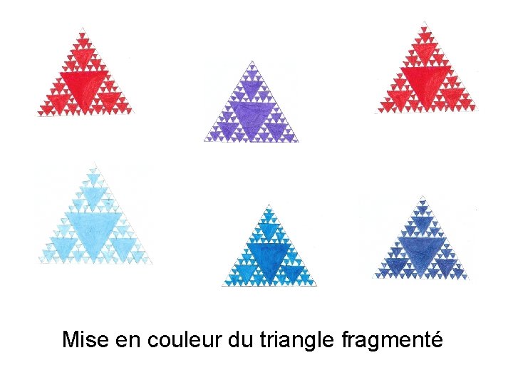 Mise en couleur du triangle fragmenté 