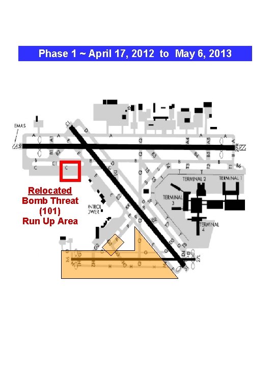 Phase 1 ~ April 17, 2012 to May 6, 2013 Relocated Bomb Threat (101)