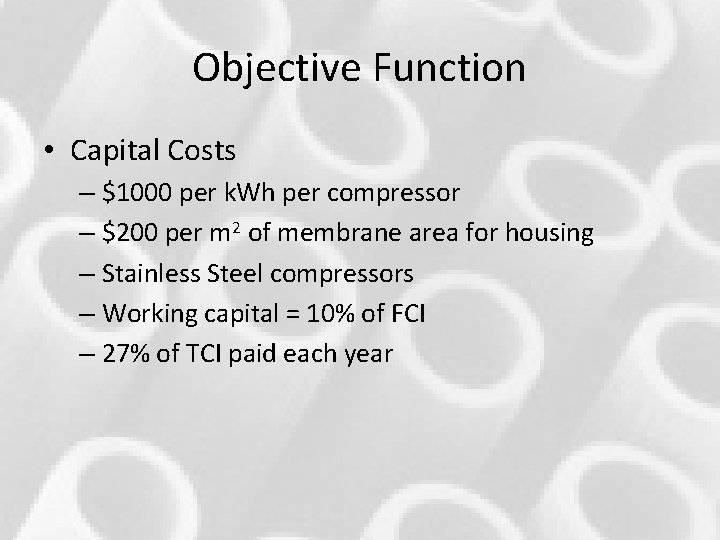 Objective Function • Capital Costs – $1000 per k. Wh per compressor – $200 Objective Function • Capital Costs – $1000 per k. Wh per compressor – $200