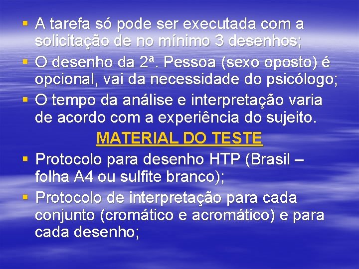 § A tarefa só pode ser executada com a solicitação de no mínimo 3