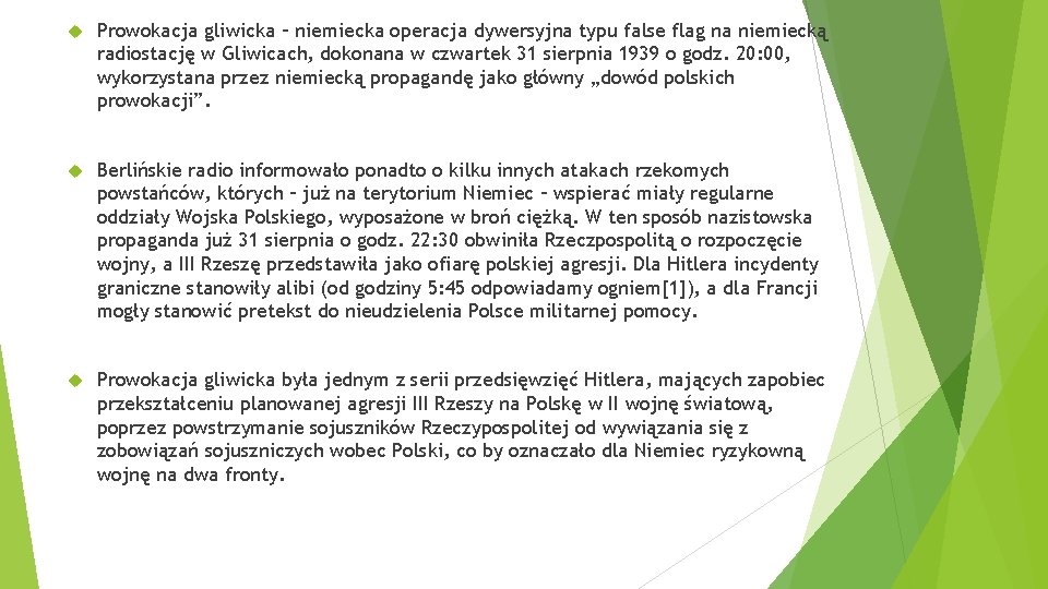  Prowokacja gliwicka – niemiecka operacja dywersyjna typu false flag na niemiecką radiostację w