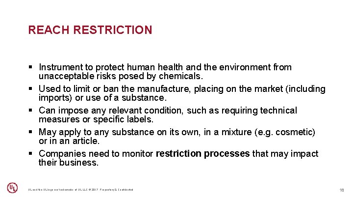 REACH RESTRICTION § Instrument to protect human health and the environment from unacceptable risks