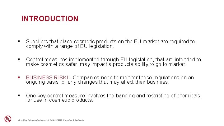 INTRODUCTION § Suppliers that place cosmetic products on the EU market are required to