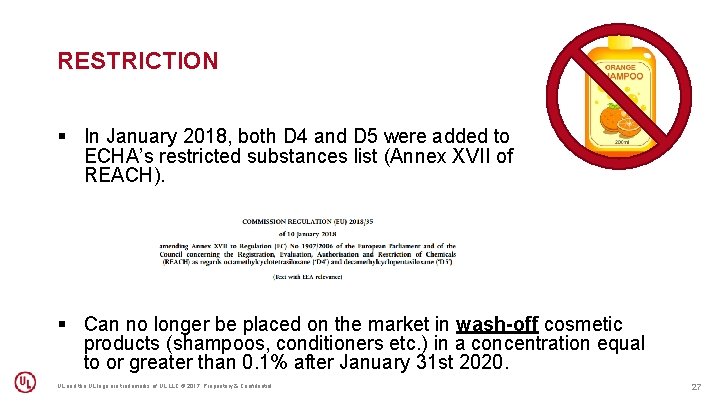 RESTRICTION § In January 2018, both D 4 and D 5 were added to