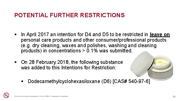 POTENTIAL FURTHER RESTRICTIONS § In April 2017 an intention for D 4 and D