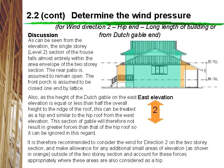 2. 2 (cont) Determine the wind pressure (for Wind direction 2 – Hip end