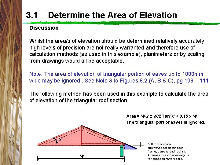 3. 1 Determine the Area of Elevation Discussion Whilst the area/s of elevation should