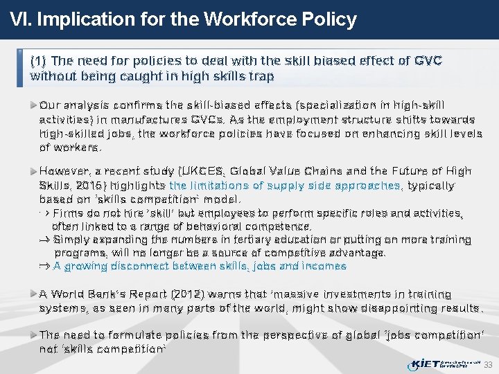 VI. Implication for the Workforce Policy (1) The need for policies to deal with