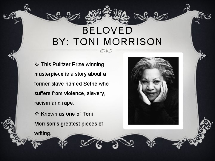 BELOVED BY: TONI MORRISON v This Pulitzer Prize winning masterpiece is a story about BELOVED BY: TONI MORRISON v This Pulitzer Prize winning masterpiece is a story about
