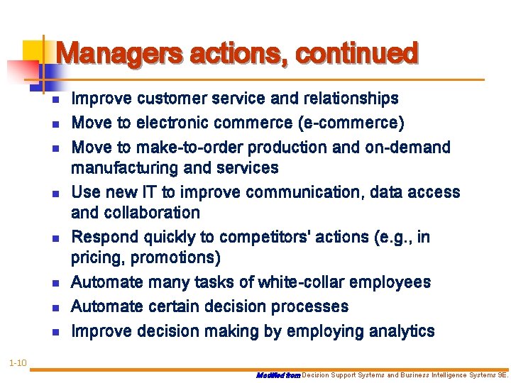 Managers actions, continued n n n n Improve customer service and relationships Move to