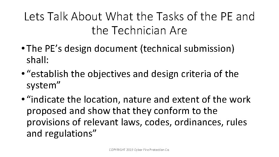 Lets Talk About What the Tasks of the PE and the Technician Are •