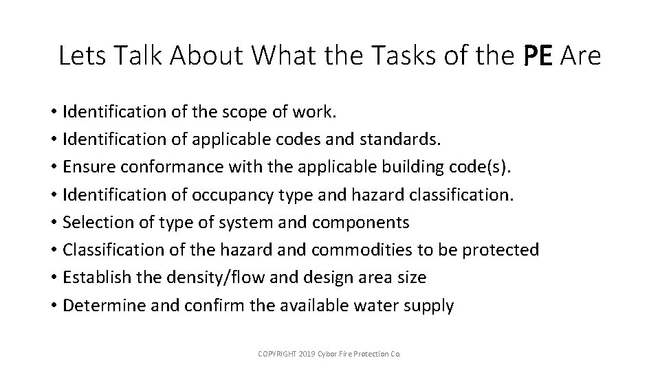 Lets Talk About What the Tasks of the PE Are • Identification of the