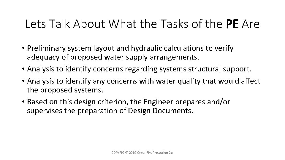 Lets Talk About What the Tasks of the PE Are • Preliminary system layout