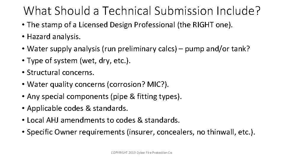 What Should a Technical Submission Include? • The stamp of a Licensed Design Professional