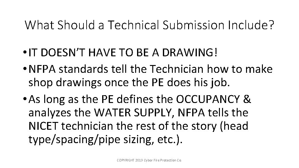 What Should a Technical Submission Include? • IT DOESN’T HAVE TO BE A DRAWING!