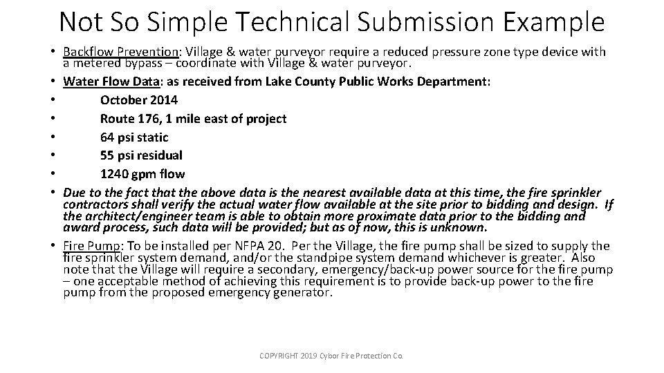 Not So Simple Technical Submission Example • Backflow Prevention: Village & water purveyor require