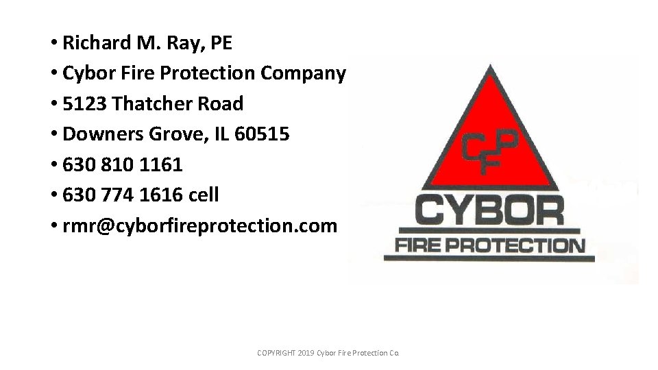 • Richard M. Ray, PE • Cybor Fire Protection Company • 5123 Thatcher
