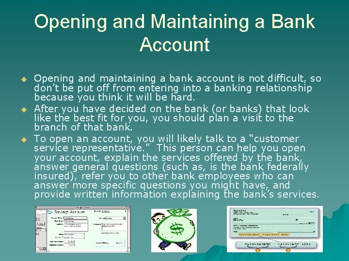 Opening and Maintaining a Bank Account u u u Opening and maintaining a bank