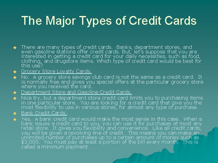 The Major Types of Credit Cards u u u u There are many types