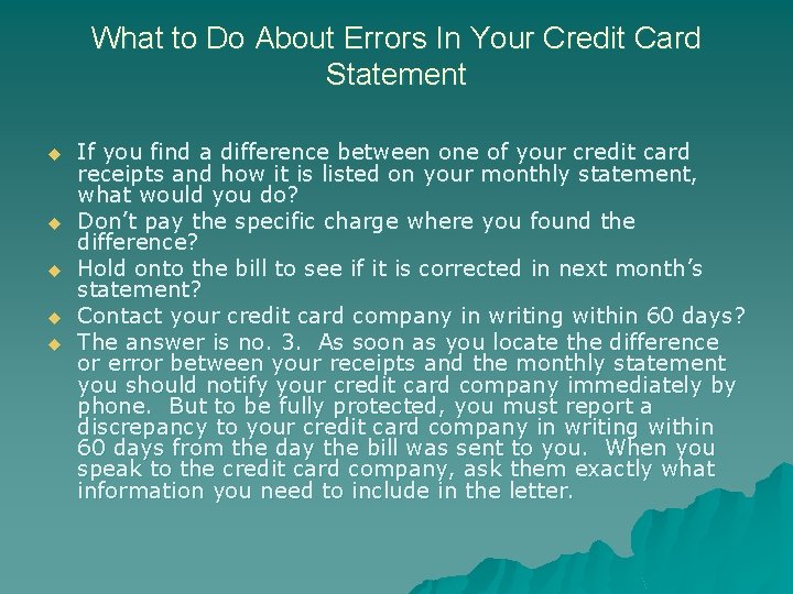 What to Do About Errors In Your Credit Card Statement u u u If