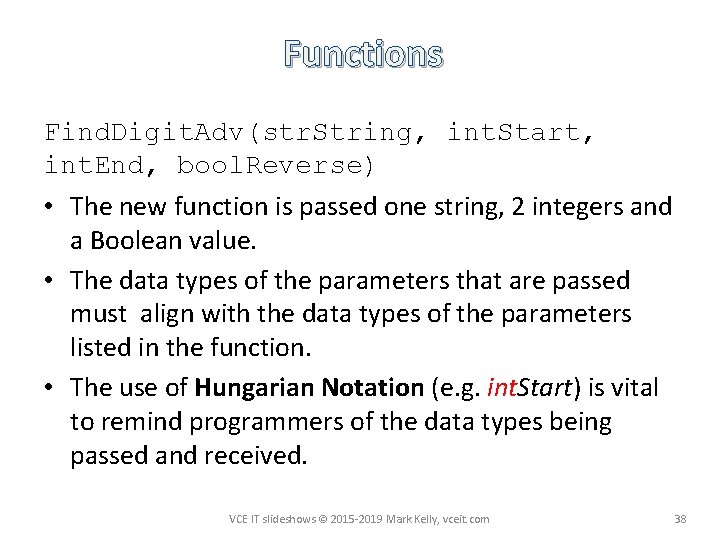 Functions Find. Digit. Adv(str. String, int. Start, int. End, bool. Reverse) • The new