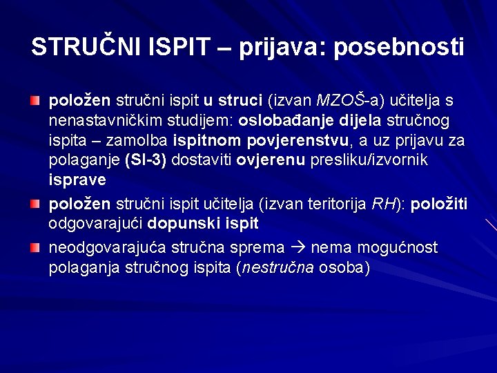 STRUČNI ISPIT – prijava: posebnosti položen stručni ispit u struci (izvan MZOŠ-a) učitelja s