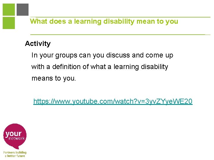 What does a learning disability mean to you Activity In your groups can you