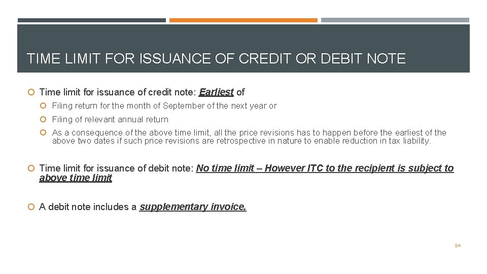 TIME LIMIT FOR ISSUANCE OF CREDIT OR DEBIT NOTE Time limit for issuance of