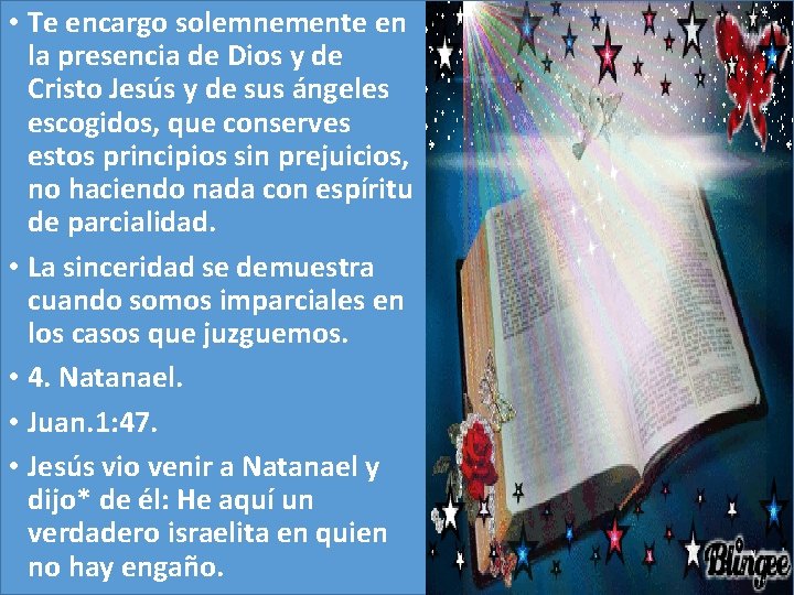  • Te encargo solemnemente en la presencia de Dios y de Cristo Jesús