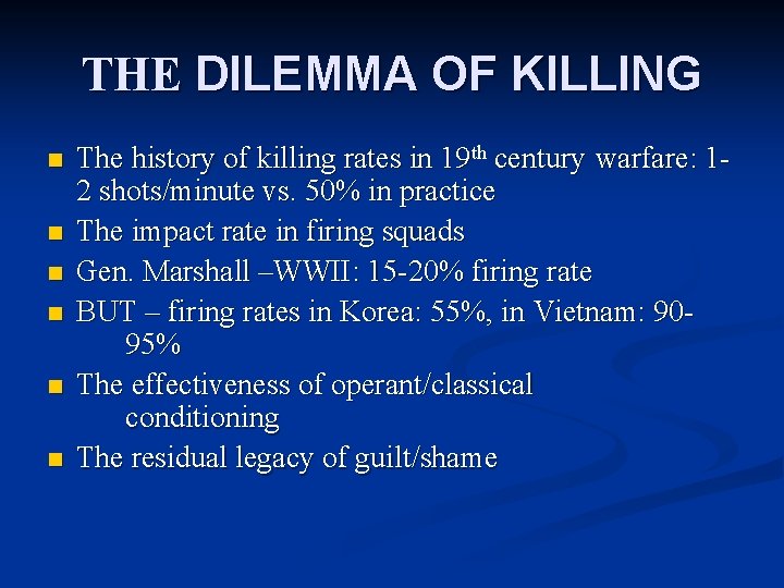 THE DILEMMA OF KILLING n n n The history of killing rates in 19